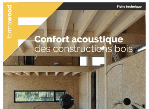 Fiche technique : Confort acoustique des constructions bois – Formawood